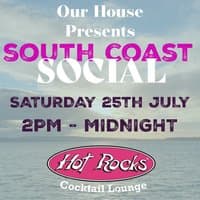 Our House - South Coast Social