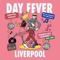 Day Fever Liverpool