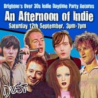 An Afternoon of Indie: BRIGHTON (Over 30s Only), 3pm-7pm