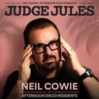Neil Cowie's Afternoon Disco Presents Judge Jules MBE