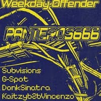 Weekday Offender Presents: Panteros666