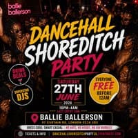 Dancehall Shoreditch Party - Everyone Free Before 12AM