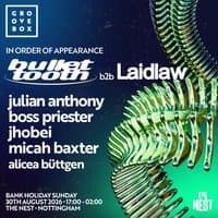 BULLET TOOTH B2B LAIDLAW | Groovebox at The Nest