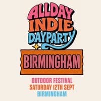 Allday Indie Outdoor Festival - Birmingham