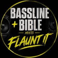 Bassline bible meets flaunt it