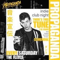 Propaganda Bristol - Indie Club Night!