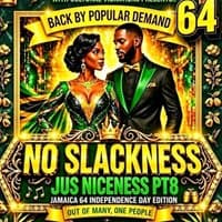 No Slackness pt8 - Jamaica Independence Edition