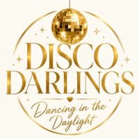 Disco Darlings Saturday Afternoon Disco