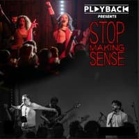 Playback presents: Stop Making Sense
