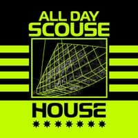 All Day Scouse House