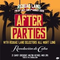 Reggae Land Official After Party - Revolución de Cuba -Friday