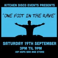 Kitchen Disco's " One foot in the rave”