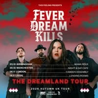 Fever Dream Kills - Birmingham