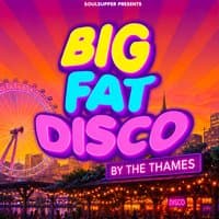 Big Fat Disco: By The Thames (London)
