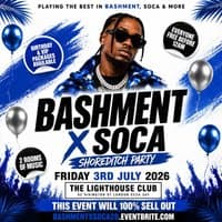 Bashment X Soca - Shoreditch Party - Everyone Free Before 12AM