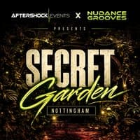 Aftershockevents x Nudance Grooves Secret Garden