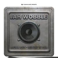 Jah Wobble metal box rebuilt in Dub