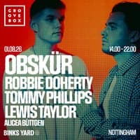 OBSKUR, ROBBIE DOHERTY + MORE | Groovebox at Binks Yard