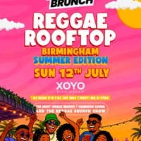 The Reggae Rooftop BHAM - Sun 12th July - SUMMER EDITION
