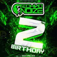Techno Noize 2nd Birthday Courtyard Rave!
