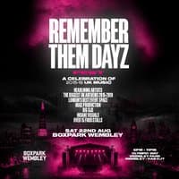 Remember Them Dayz Fest - London - Boxpark Wembley