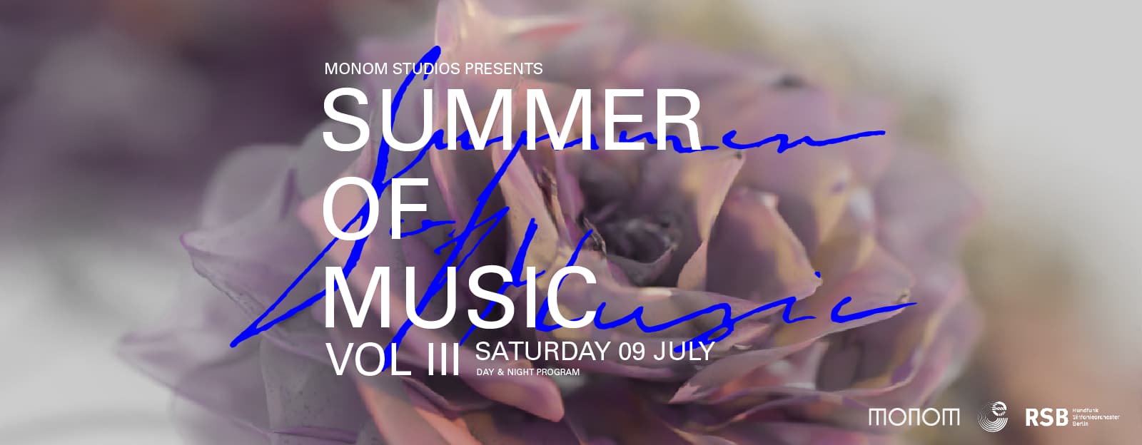 Monom presents Summer of Music: Vol III W/ live and sound installation by Echo Collective, Mischa Tangian by Rundfunk-Sinfonieorchester Berlin conducted by Vladimir Jurowski, Soundworks & +