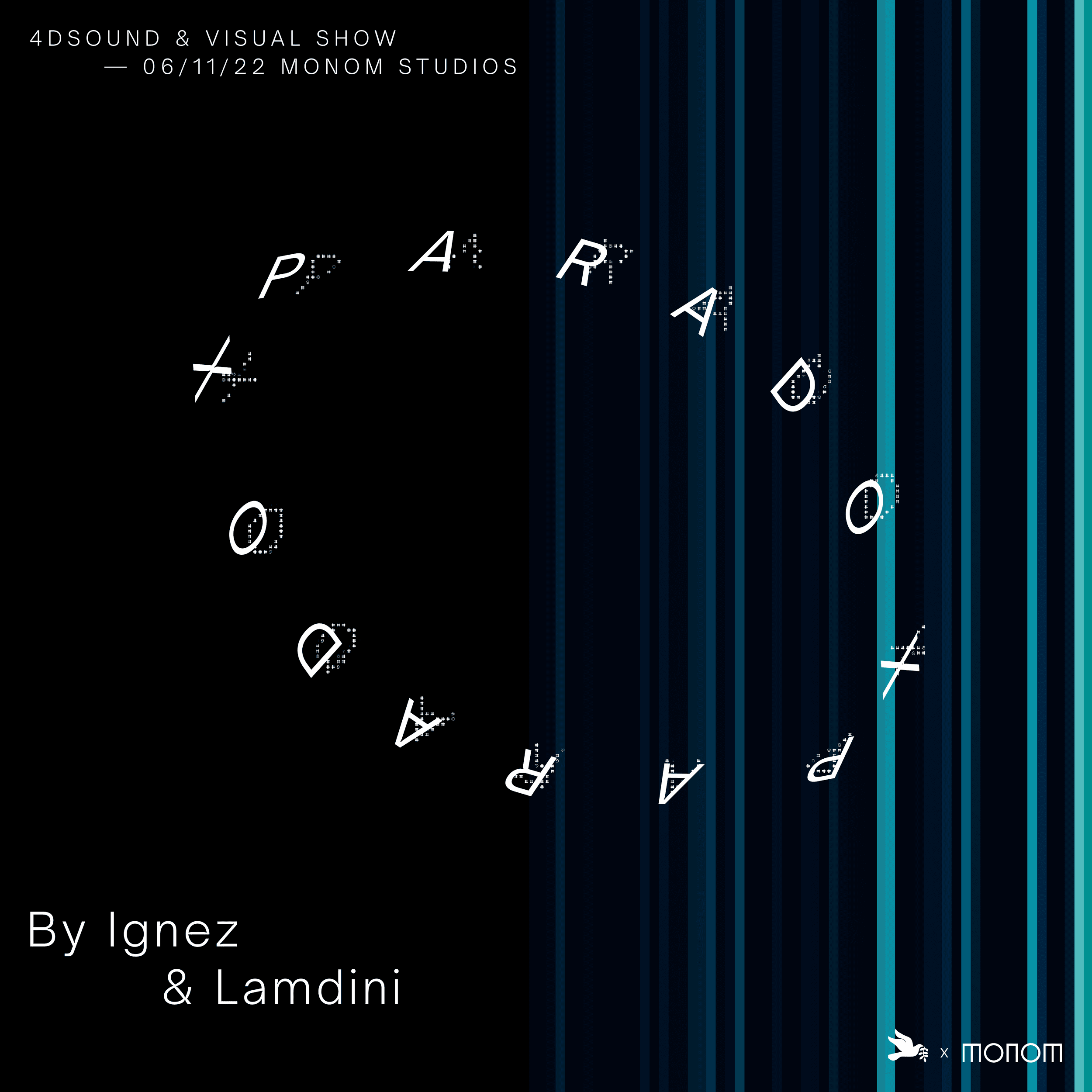 Eerste Communie & Monom Studios present: Paradox in 4DSOUND by Ignez and studio Lamdini