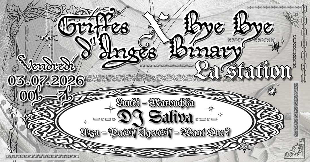 GRIFFES D’ANGES 5 YEARS — WITH DJ SALIVA AND BYE BYE BINARY