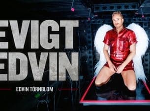 Evigt Edvin - En humorshow med Edvin Törnblom