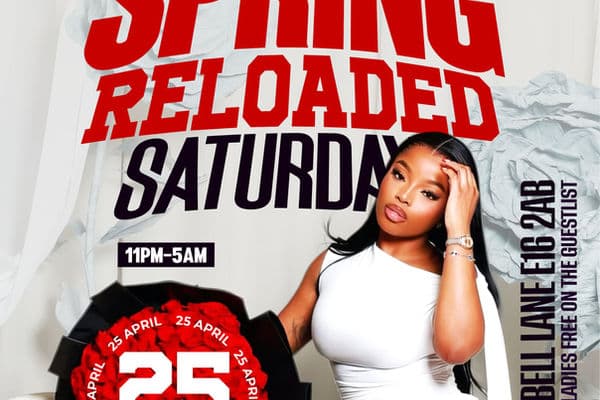 SPRING RELOADED SATURDAYS ( 25TH APRIL )