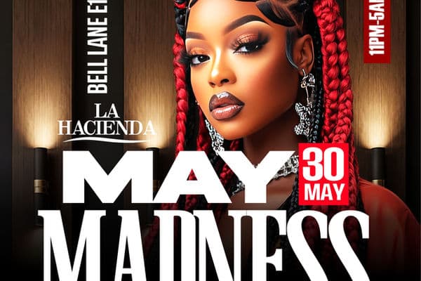MAY MADNESS ( SATURDAY 30TH MAY )