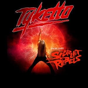 Tyketto + Special Guests Scarlet Rebels