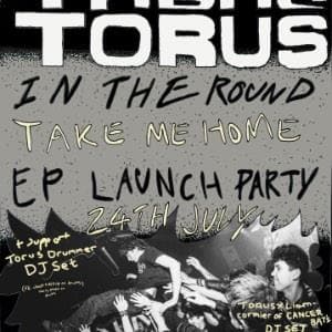 Torus - EP Launch