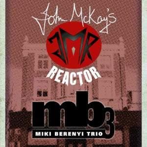John McKay's Reactor & Miki Berenyi Trio