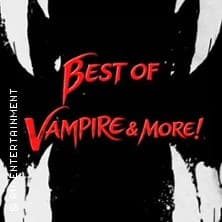 BEST OF VAMPIRE & MORE! - TOURNEE