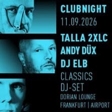Clubnight mit Talla 2XLC, Andy Düx & Elb