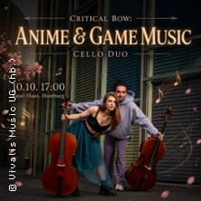 Anime & Game Music - Critical Bow - Cello Duo / Instrumentalkonzert
