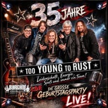 Too Young To Rust | 35 Jahre Rock'n'Roll im Rhein-Main-Gebiet