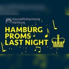 Hamburg Proms - Last Night 2026 | KlassikPhilharmonie Hamburg