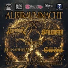 Albtraumnacht vol.10 - Entoria & More - Asenblut, Stillbirth, Munarheim, Dont Drop