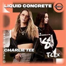 Liquid Concrete mit Charlie Tee & T-Lex