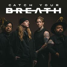 Catch Your Breath - Not Broken Enough Tour 2027