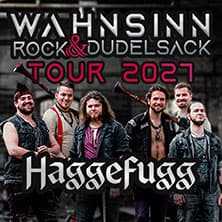 HAGGEFUGG - Wahnsinn, Rock & Dudelsack Tour 2027
