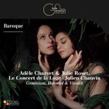 Adèle Charvet & Julie Roset - Le Concert de la Loge