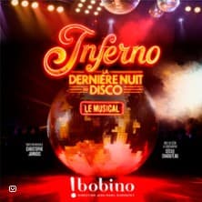 Inferno - La Dernière Nuit du Disco - Bobino, Paris