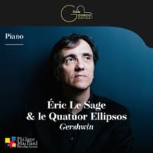 Éric Le Sage - Piano & le Quatuor Ellipsos