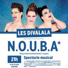 Les Divalala - "N.O.U.B.A* Nouvel Opus Ultrafestif Border A cappella - Théâtre des Gémeaux - Paris