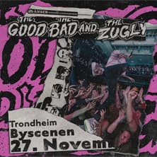 The Good The Bad and The Zugly