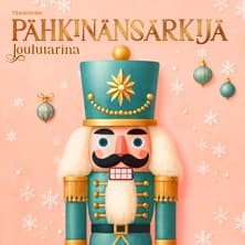 Tšaikovski: Pähkinänsärkijä – Joulutarina
