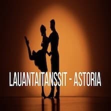 Lauantaitanssit - Astoria